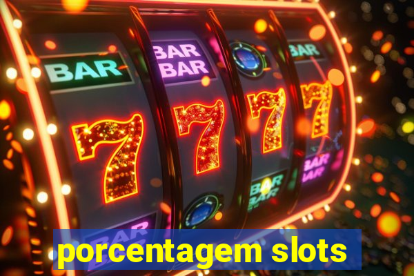 porcentagem slots